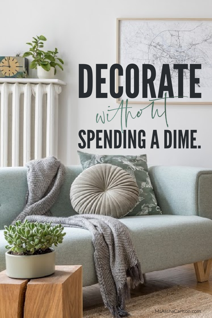 Pinnable Pinterest image for How to Decorate without spending a Dime