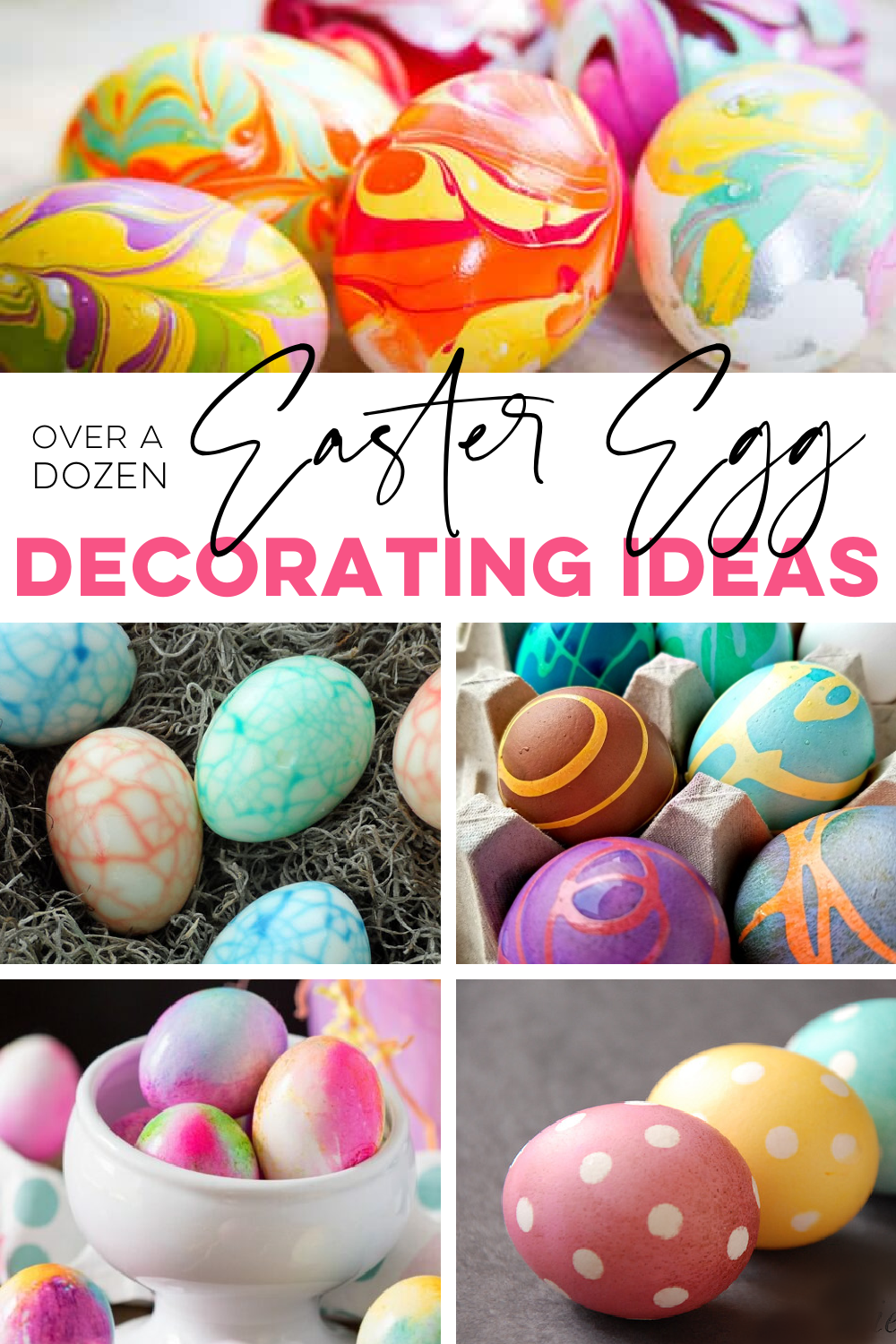 Picture collage of egg decorating ideas included in the post.
