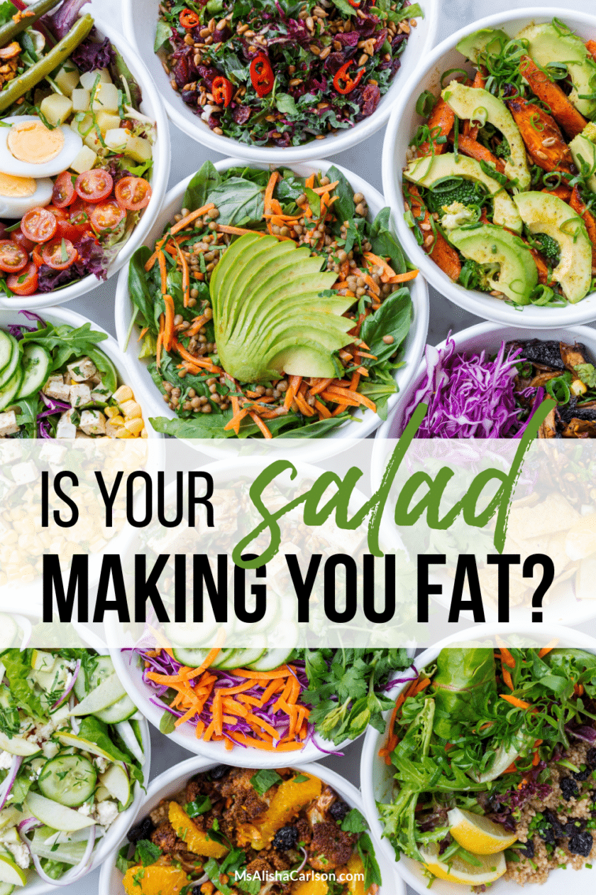 Is Your Salad Making You Fat pinnable Pinterest image